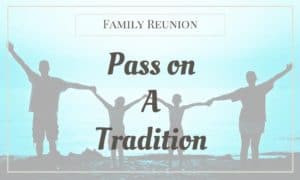 Pass on a Tradition -- Boundless Genealogy