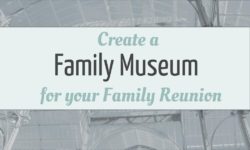 Family Reunion Museum -- Boundless Genealogy