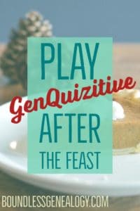 Play GenQuizitive After the Feast -- Boundless Genealogy